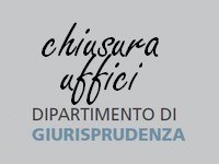 CHIUSURA ESTIVA UFFICI DIREZIONE E DIDATTICA DEL DIPARTIMENTO (PIANO - 3)