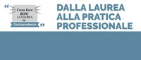 Dalla laurea alla pratica professionale