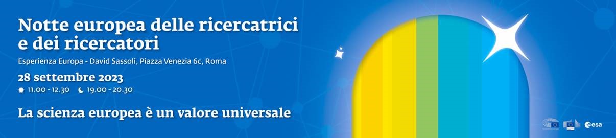 Esperienza Europa – David Sassoli, Roma - Notte europea delle ricercatrici e dei ricercatori