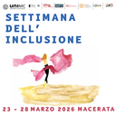 La Settimana dell'Inclusione 2026 - Macerata